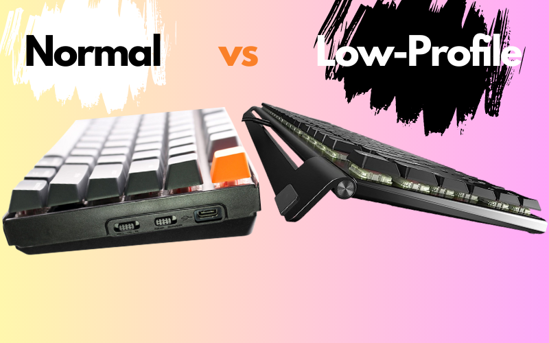 Normal versus low-profile keyboard